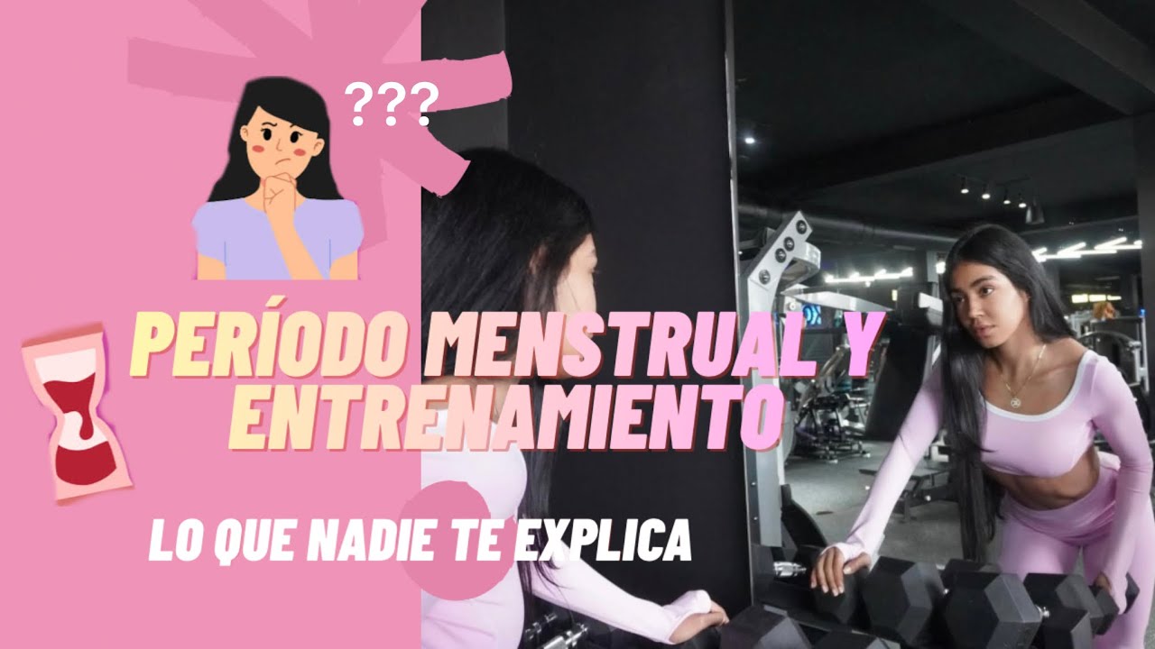Período menstrual y ejercicio Cuándo entrenar y cuándo descansar