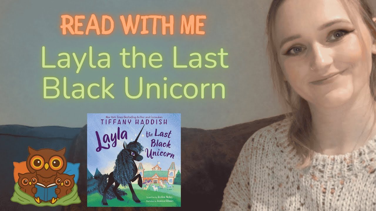 Read With Me: Layla the Last Black Unicorn | Gentle Story Read Aloud for Preschoolers