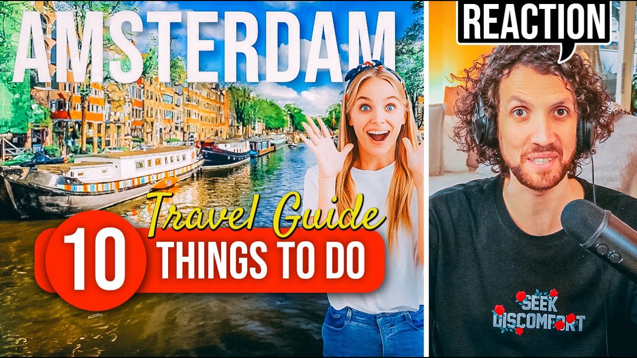 Amsterdammer Reacts: TOP 10 Things To Do