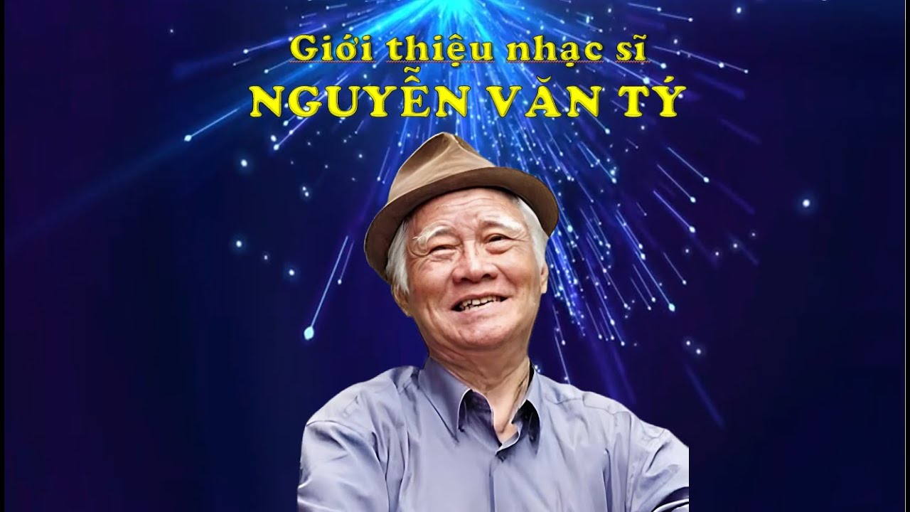 Giới thiệu nhạc sĩ NGUYỄN VĂN T&Yacute; (học liệu &Acirc;m nhạc)