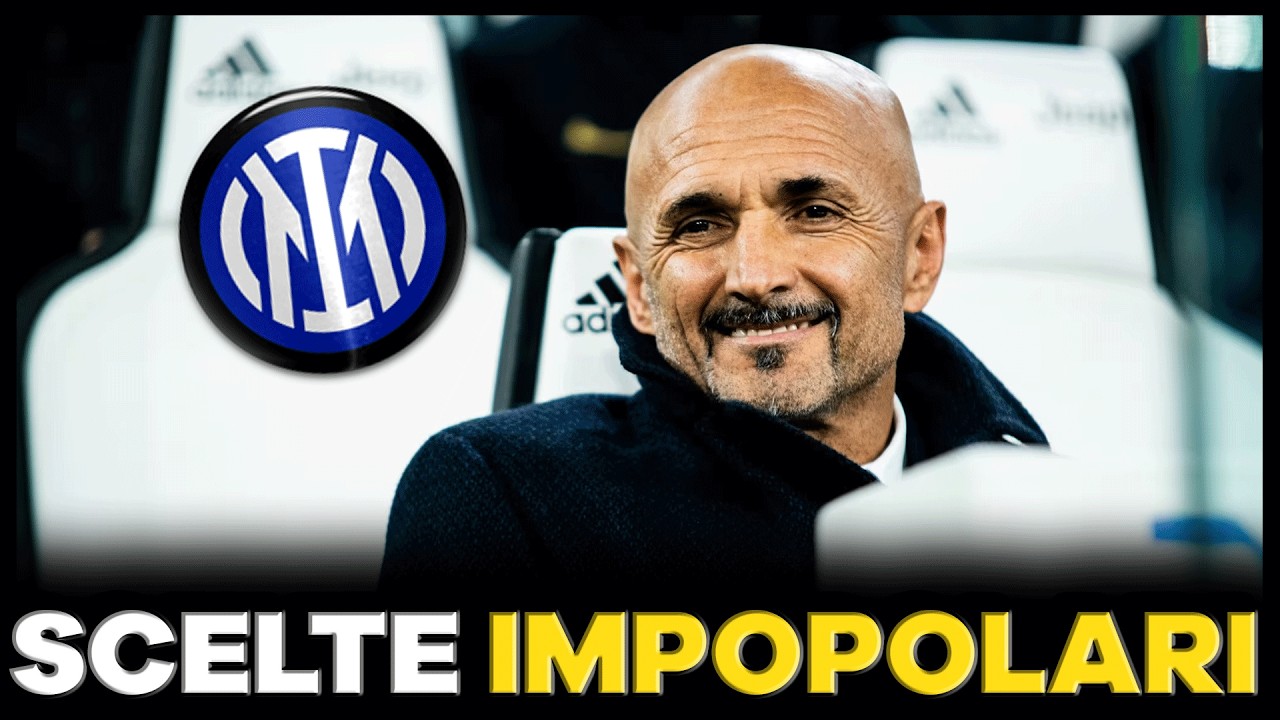 Le SCELTE di SPALLETTI per INTER JUVENTUS!