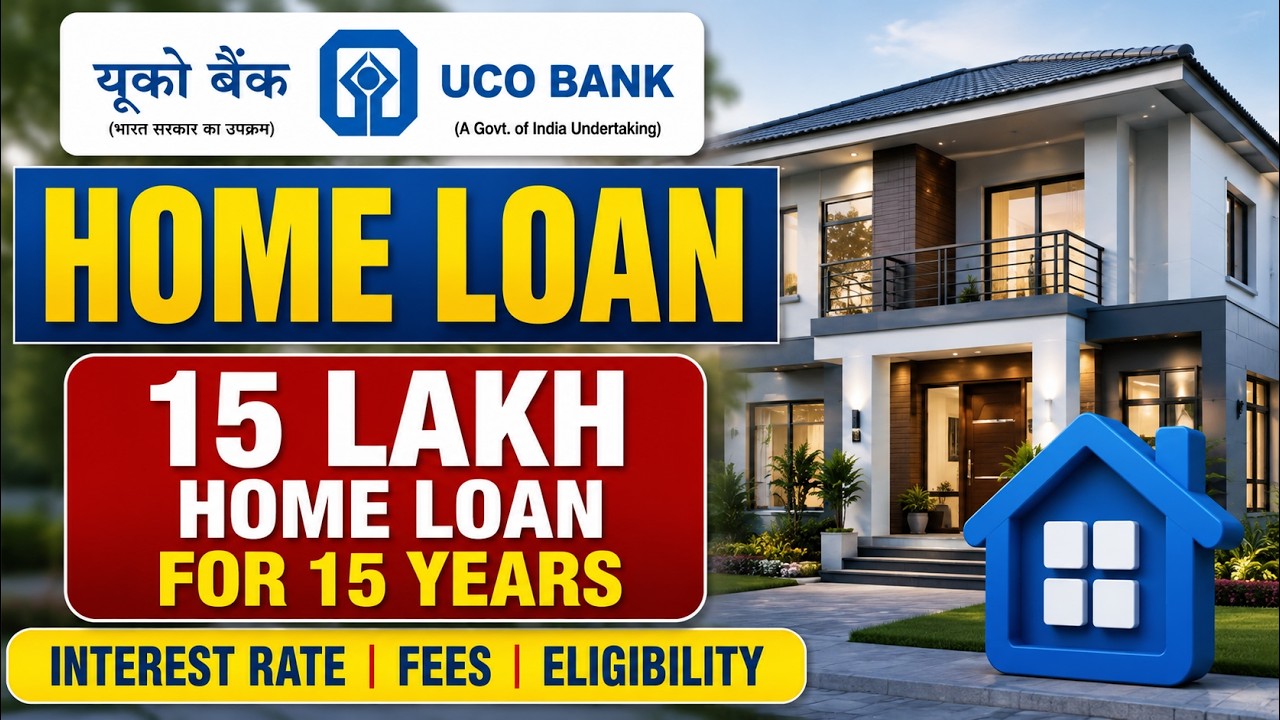 UCO Bank Home Loan | Interest Rate, Fees, Eligibility | Home Loan Interest Rates 2026 |