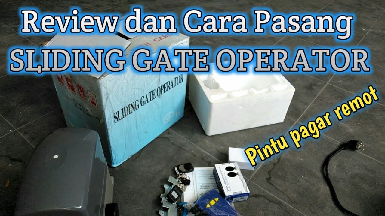 Review dan Cara Pasang SLIDING GATE OPERATOR, pintu pagar remot