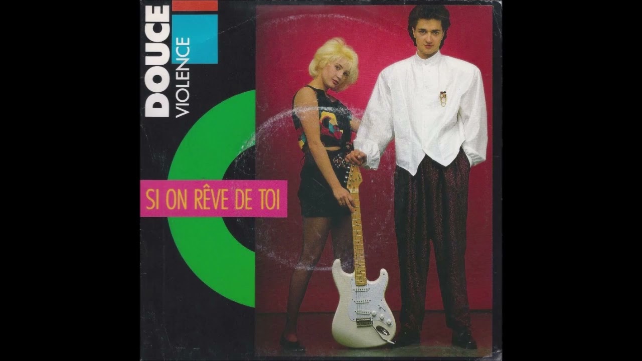 Douce violence - Si on rêve de toi - 1986