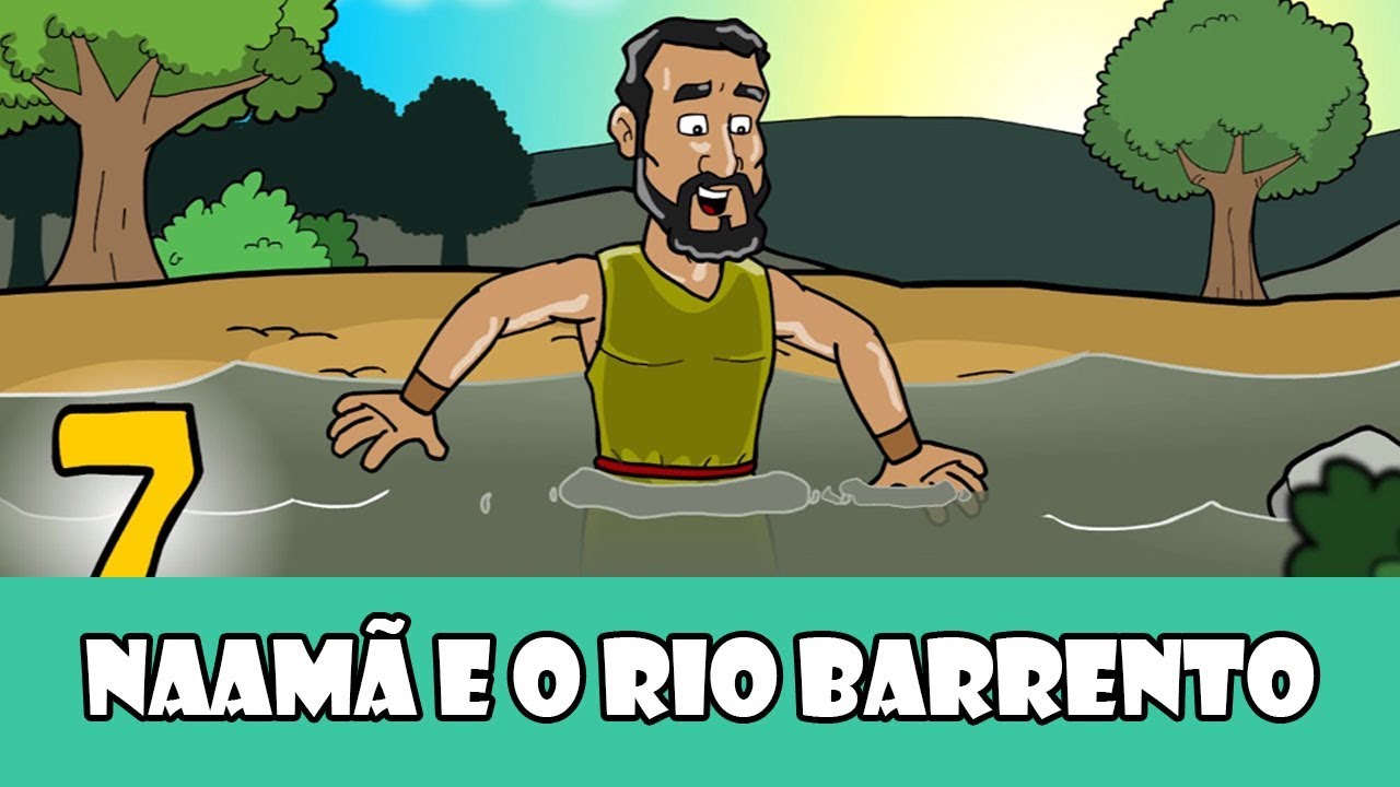 DESENHOS BÍBLICOS - NAAMÃ E O RIO BARRENTO