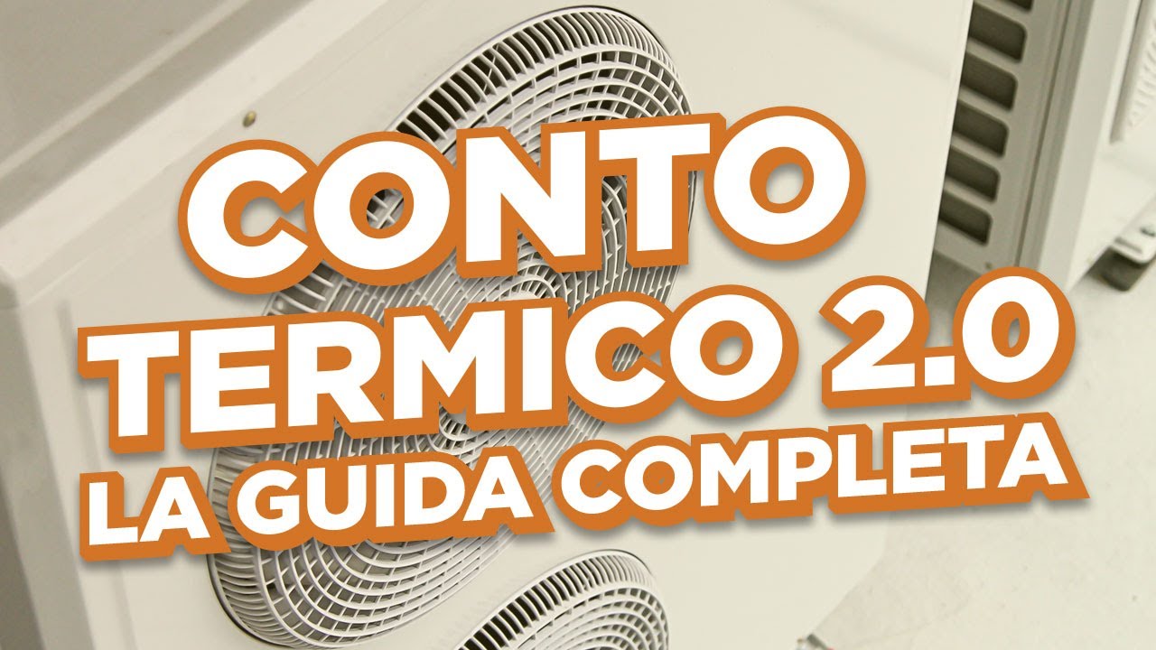 La GUIDA COMPLETA sul CONTO TERMICO 2.0 | RiESCo