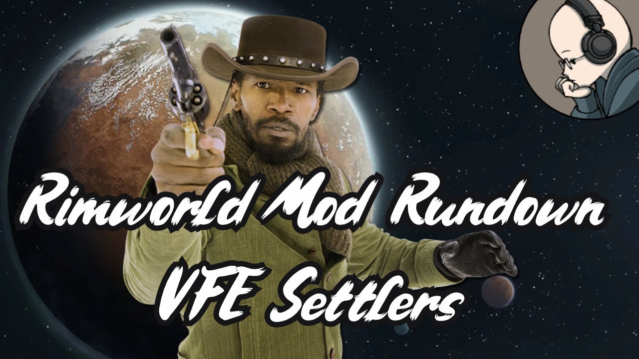 Vanilla Factions Expanded Settlers - Rimworld Mod Rundown [1.5]