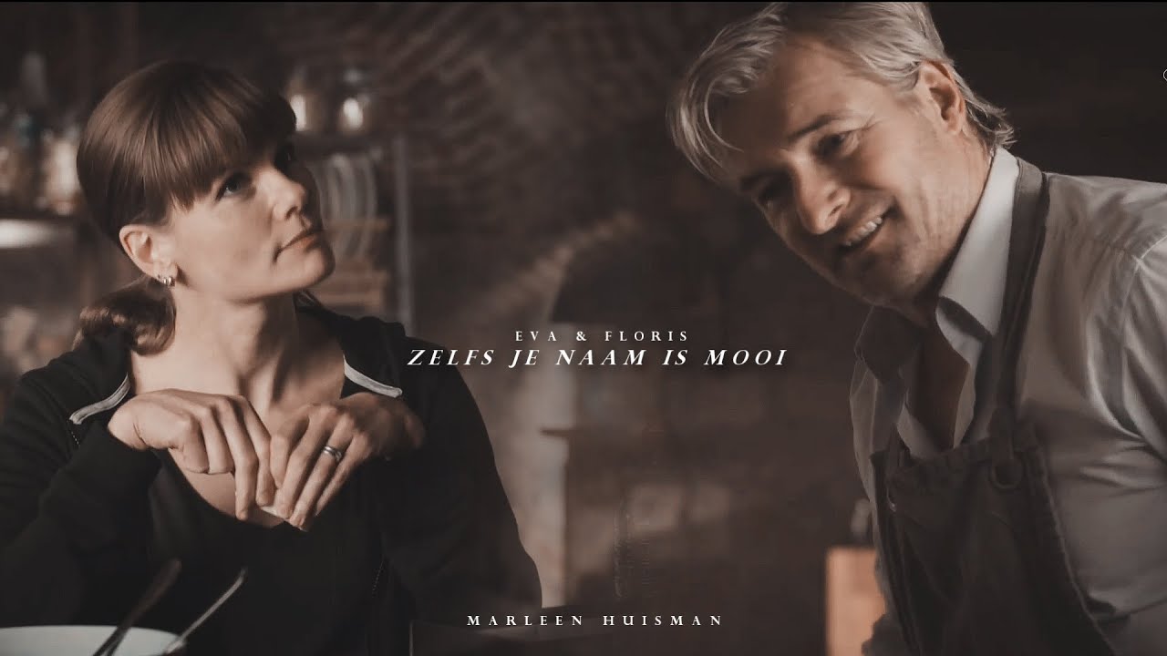 Eva & Floris (Flikken Maastricht)- Zelfs Je Naam Is Mooi