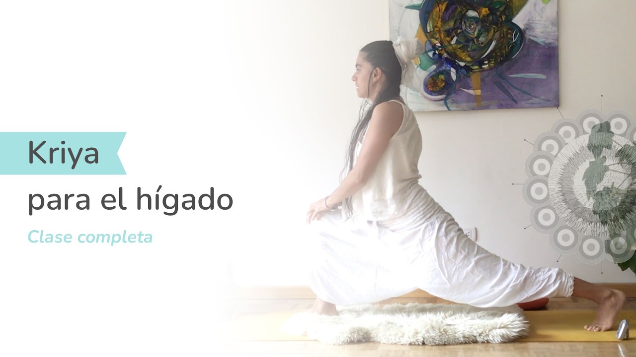 Kriya para el hígado. Con Sat Purkh K. Clase completa.