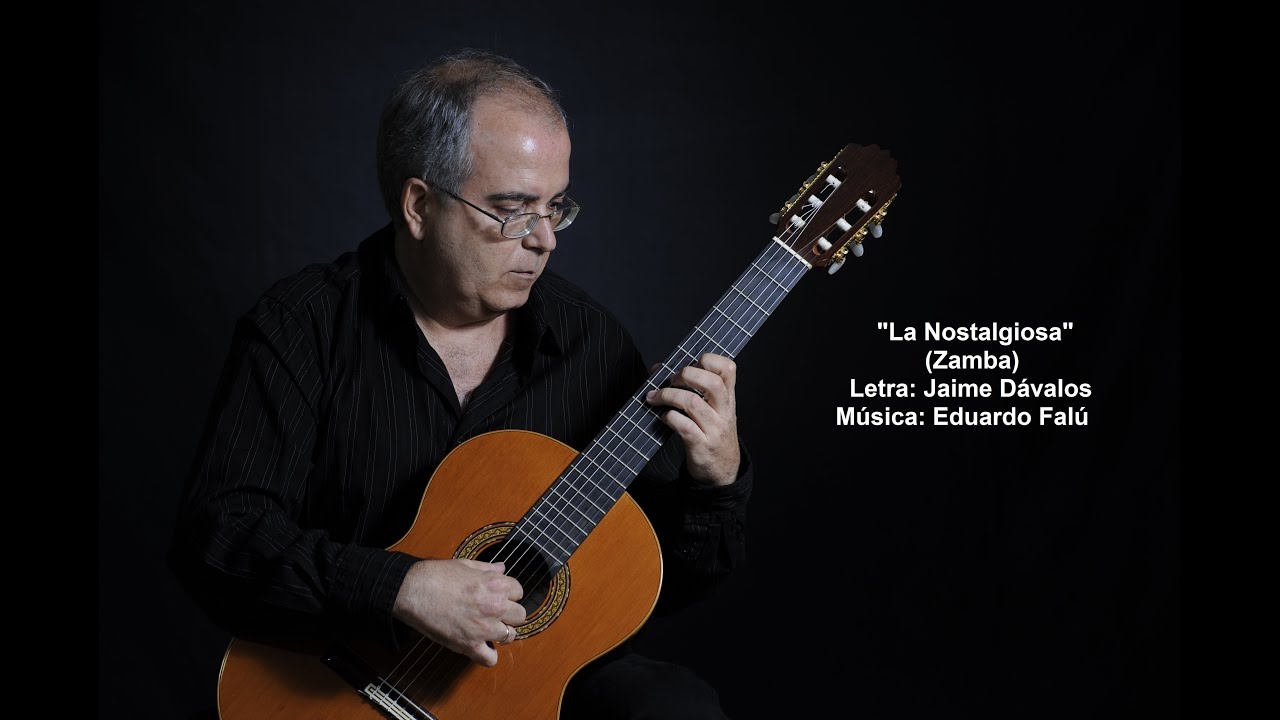 La Nostalgiosa (Zamba de J. Dávalos y E. Falú)