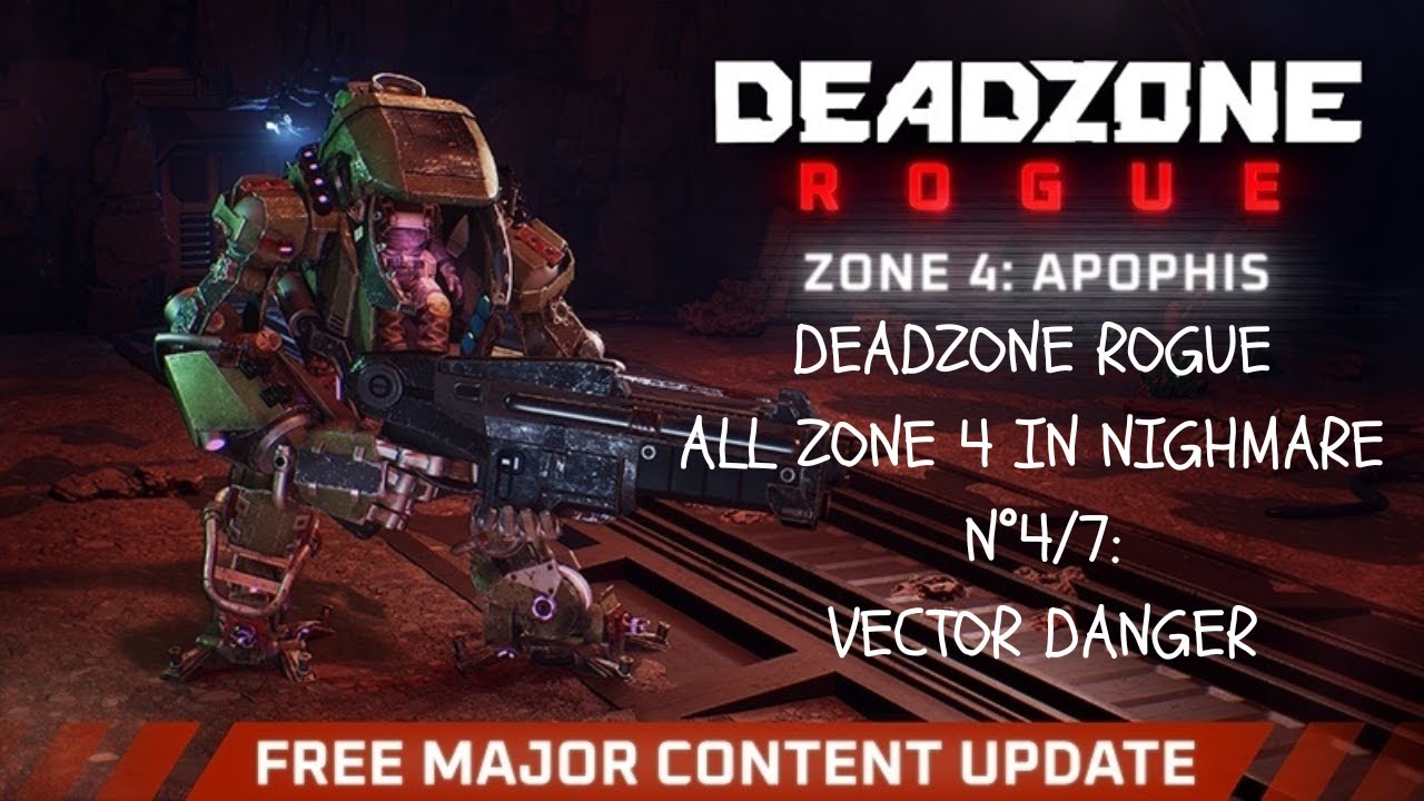 DeadZone Rogue VECTOR DANGER ALL ZONE 4 NIGHTMARE 4/7