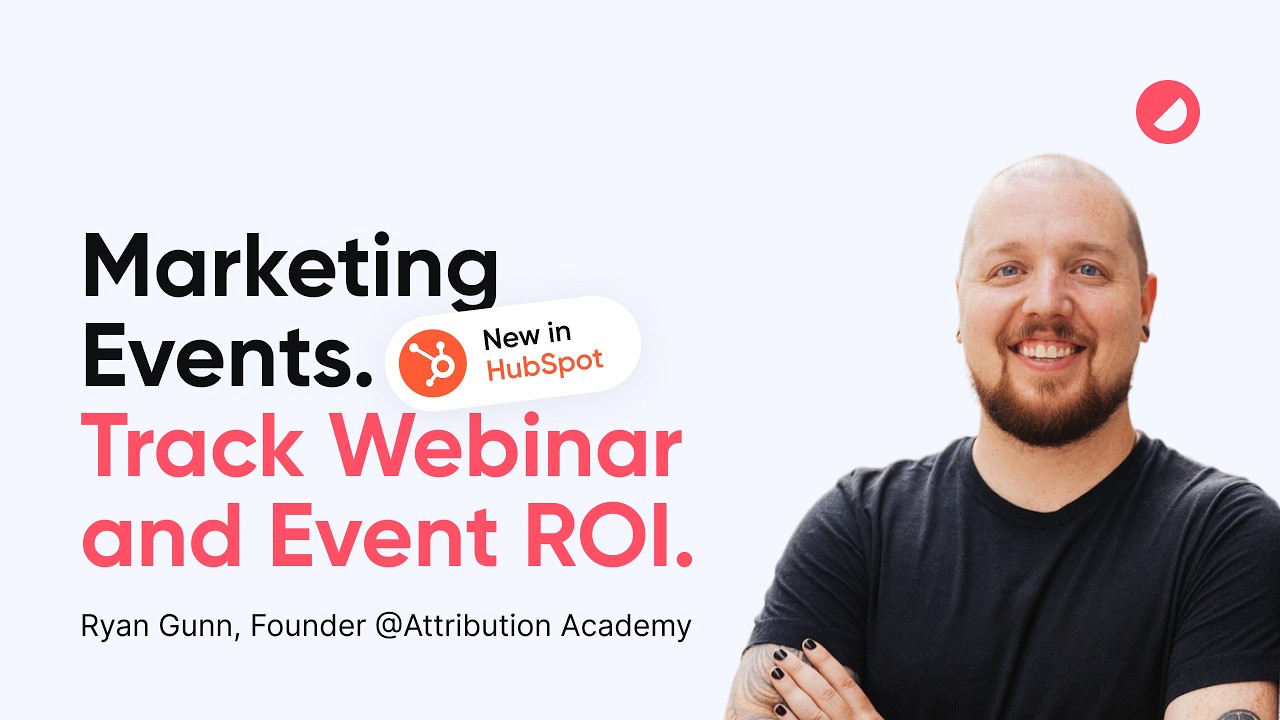 [New in HubSpot] Track Webinar and Event ROI with Marketing Events