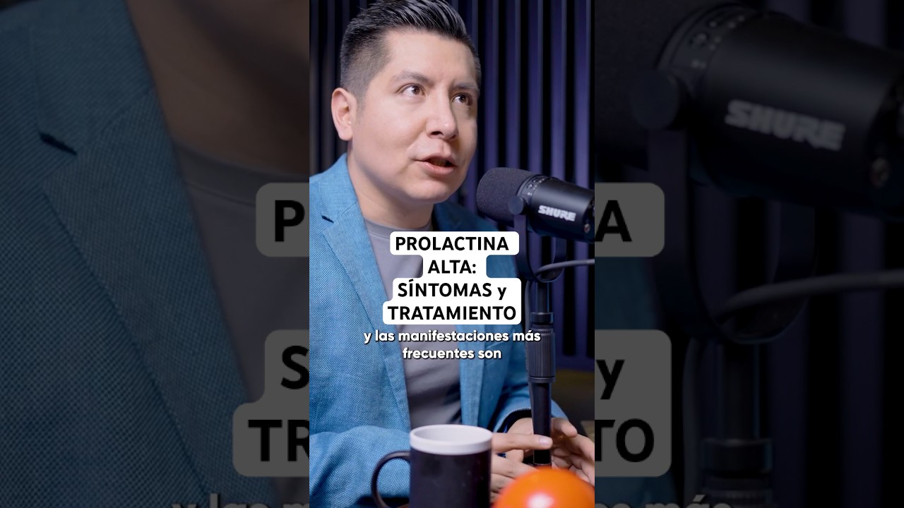 PROLACTINA ALTA: sus SÍNTOMAS y su TRATAMIENTO 