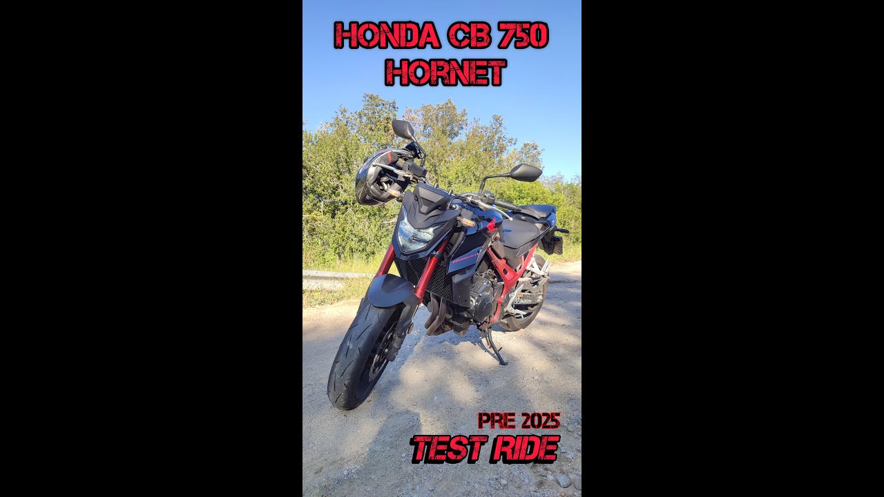 HONDA CB 750 HORNET - PRE 2025 TEST RIDE