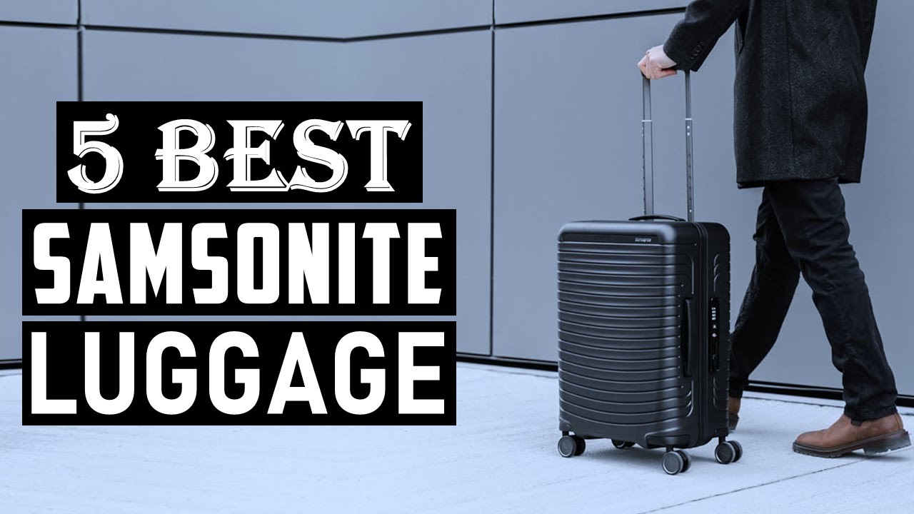 Top 5 Best Samsonite Luggage of 2025
