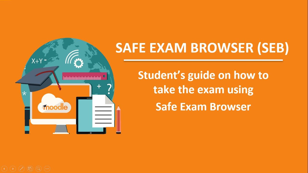 Student's Guide on How to Take an Exam using Safe Exam Browser