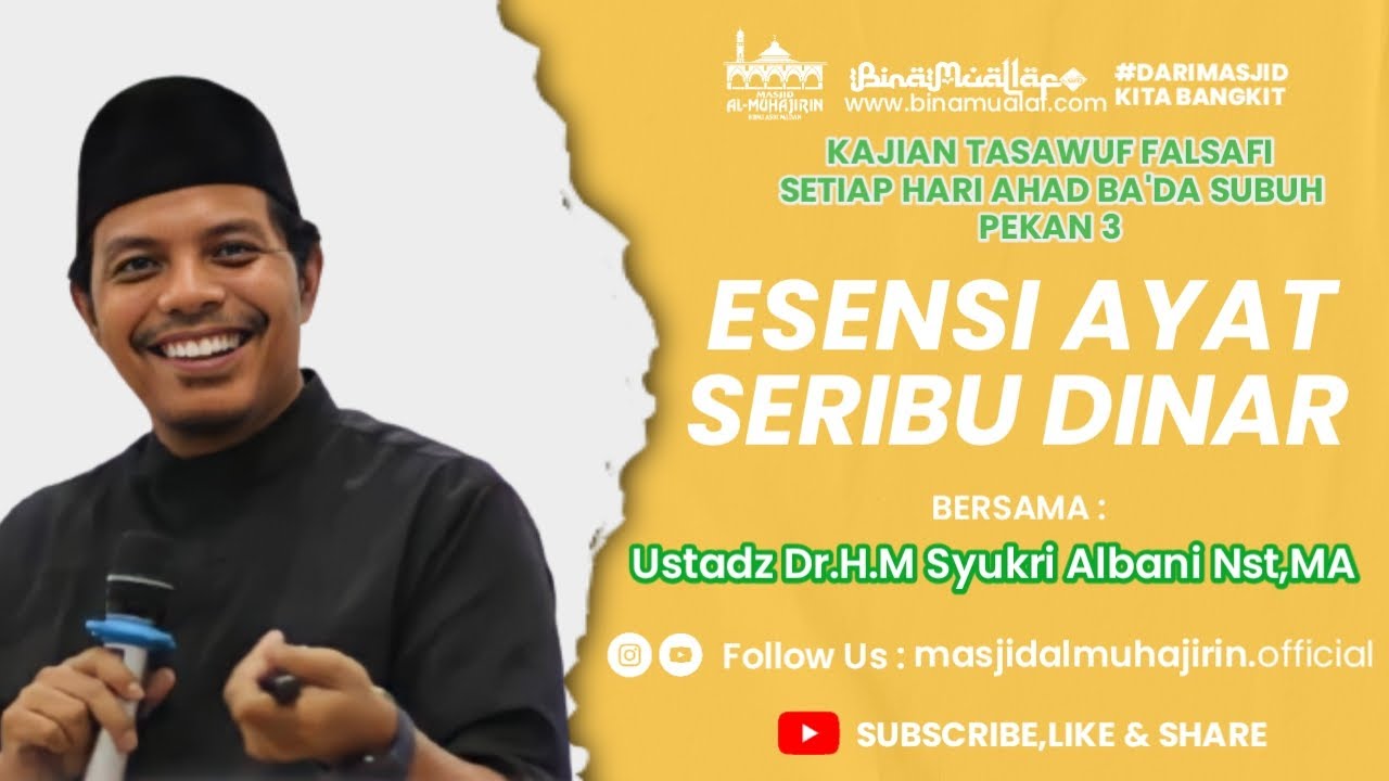 [LANJUTAN] ESENSI AYAT SERIBU DINAR | Kajian Tasawuf Falsafi | Ustadz Dr.H.M. Syukri Albani Nst, MA