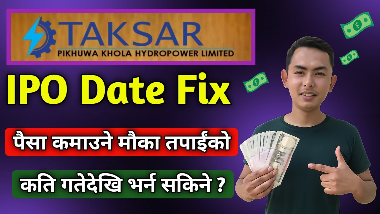 taksar pikhuwa khola hydropower ipo date | taksar pikhuwa khola hydropower ipo