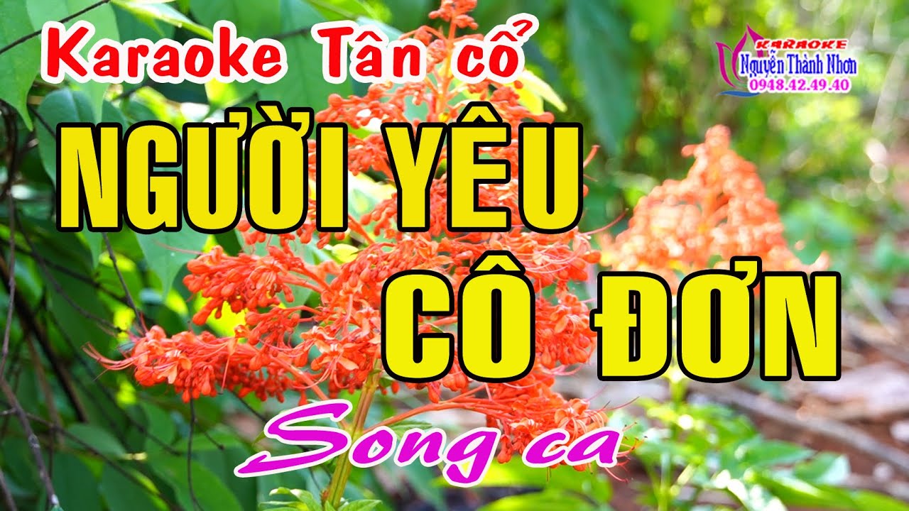 Karaoke tân cổ NGƯỜI YÊU CÔ ĐƠN - SONG CA [Nhạc: Đài Phương Trang - Vọng cổ: Nancy Phạm]