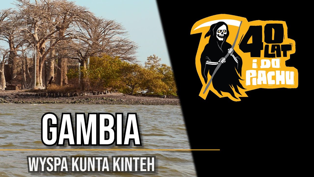 UNESCO Gambia #2 - Kunta Kinteh / Wyspa Niewolnik&oacute;w