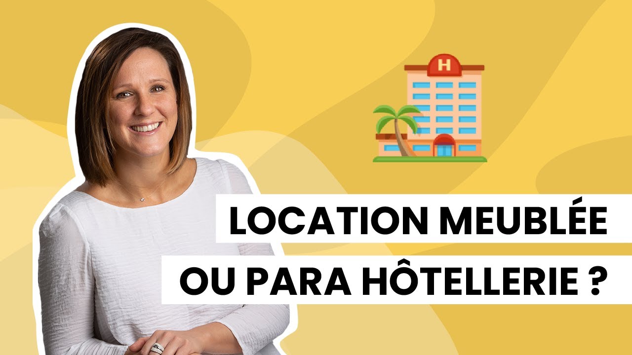 Location meublée avec prestations de services : suis-je en location meublée para-hôtelière ? 🤔