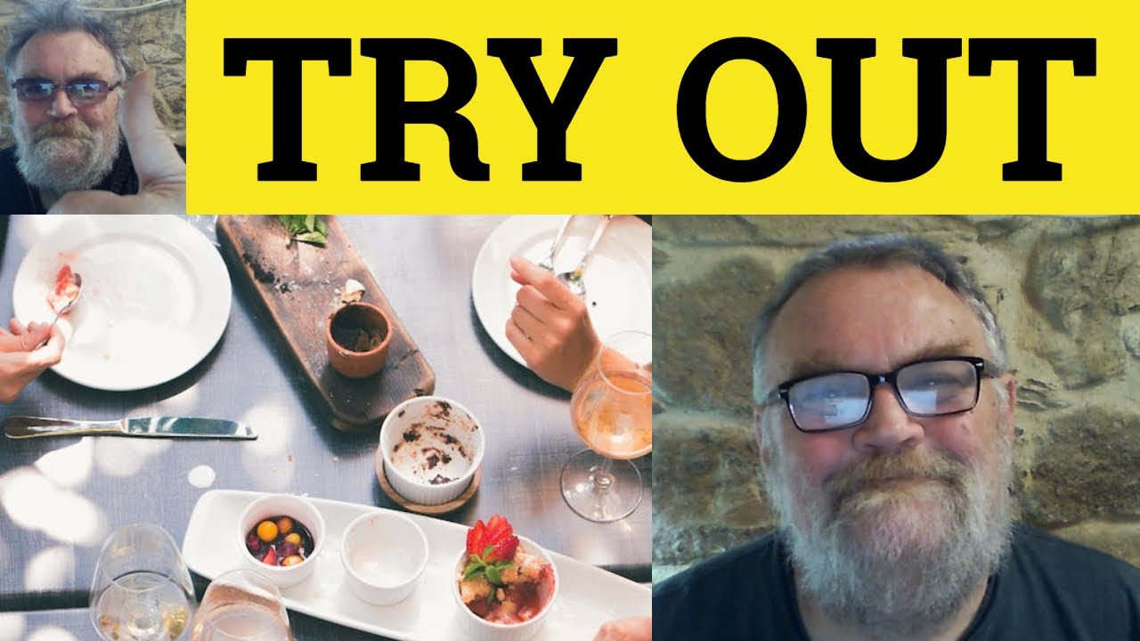 🔵Try Out Meaning Define Tryout Try-Out Examples Try Out Defined Phrasal Verbs Try Out Tryout Try-Out