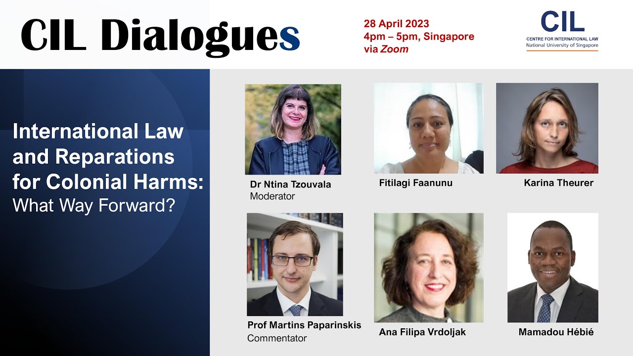CIL Dialogues : International Law and Reparations for Colonial Harms: What Way Forward?