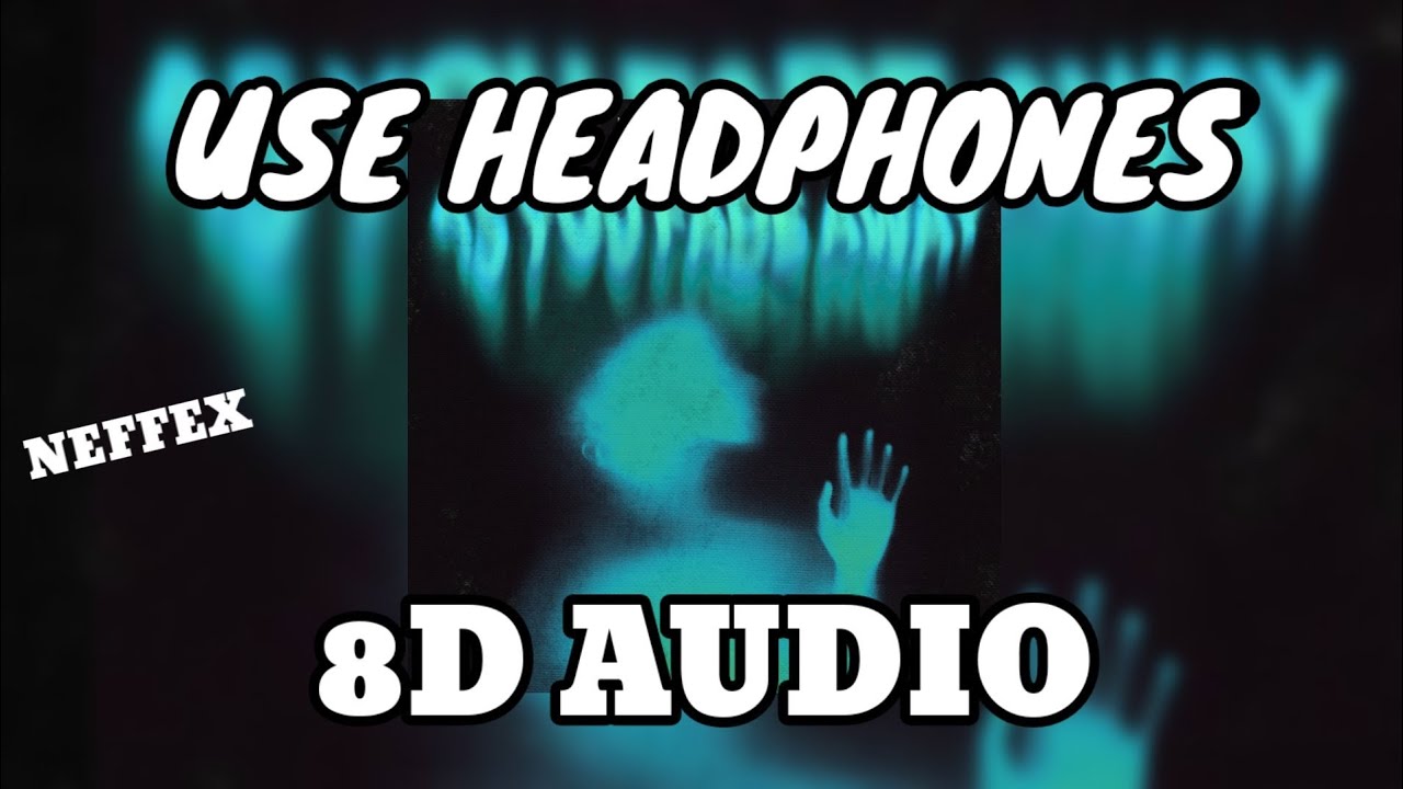 NEFFEX: As You Fade Away (8D Audio) || MTM