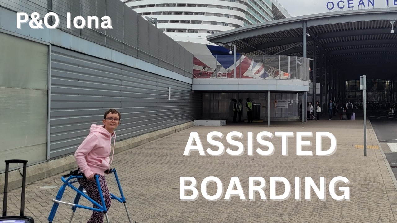 Assisted Embarkation on P&O Iona | Accessible Cruise Boarding Experience 🚢
