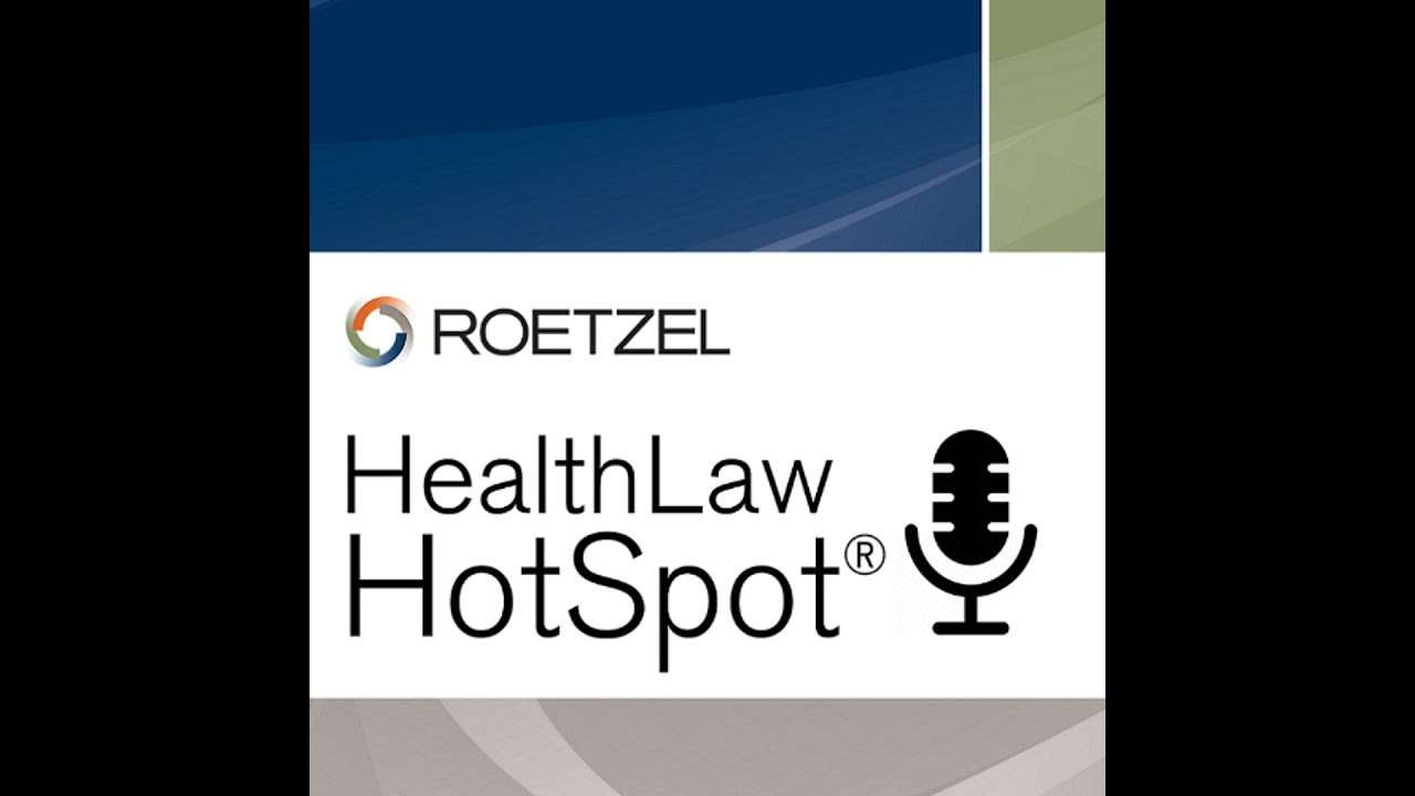 HealthLaw HotSpot: Concierge Practices: Getting Started and Staying Compliant