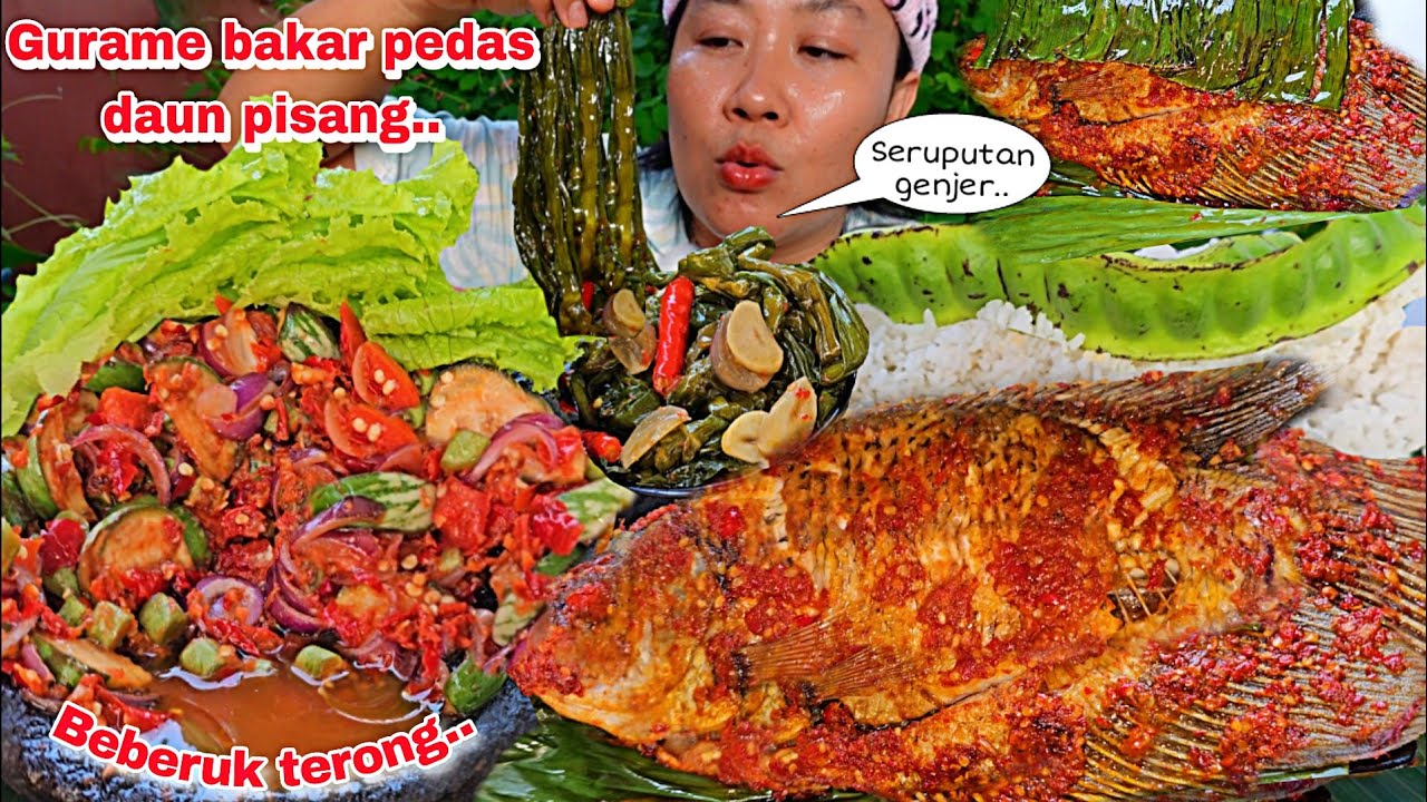 GA ADA LAWAN ENAKNYA 🤤GURAME BAKAR PEDAS DAUN PISANG + BABERUK TERONG ,OSENG GENJER ‼️