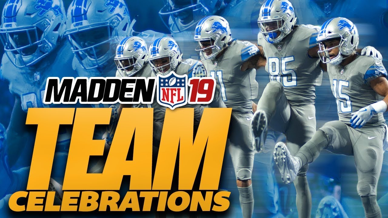 MADDEN 19 TEAM CELEBRATIONS!!!