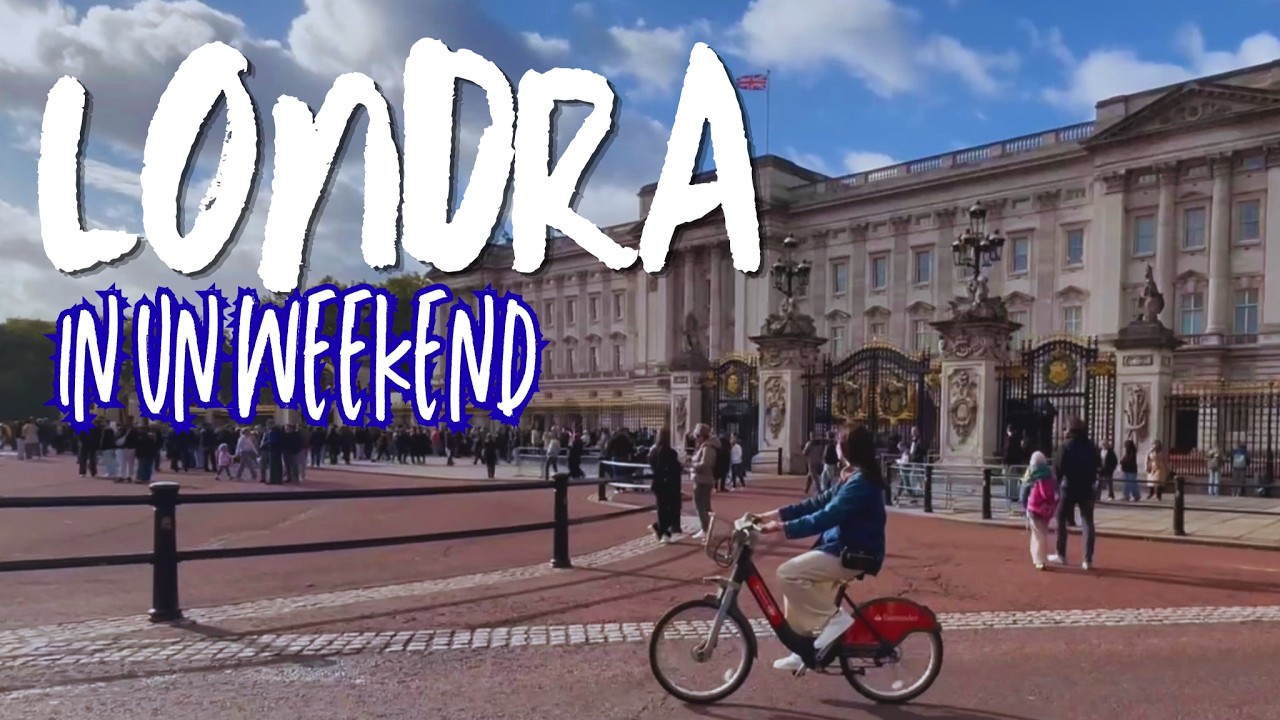 LONDON IN A WEEKEND - Idee per un breve viaggio a Londra