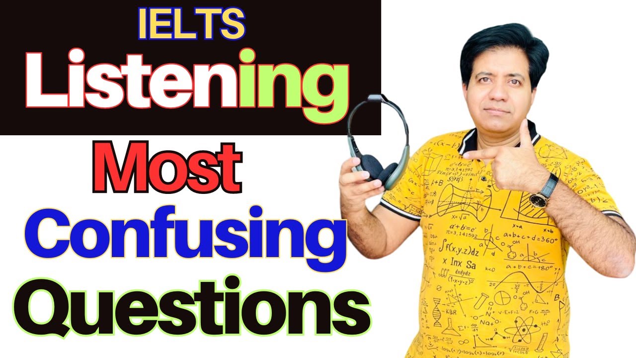 IELTS Listening - Most CONFUSING Questions By Asad Yaqub