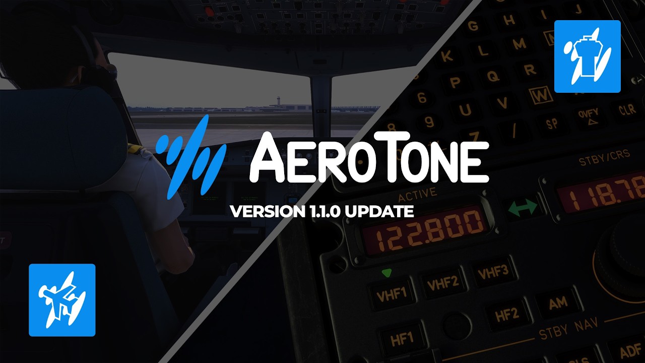 AeroTone MAJOR Improvements and New Editions for MSFS 2020 & MSFS 2024