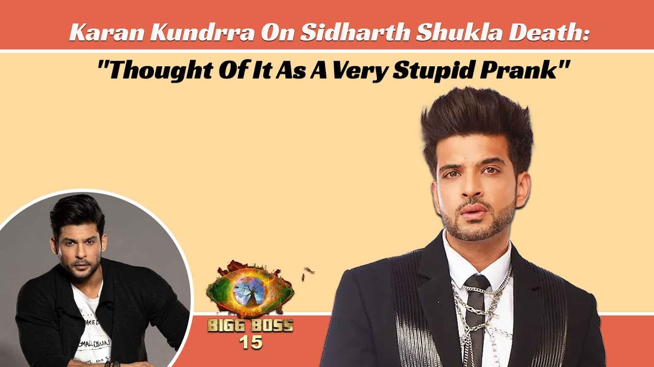 Karan Kundrra On Sidharth Shukla's Untimely Demise | Anusha Dandekar | Bigg Boss 15