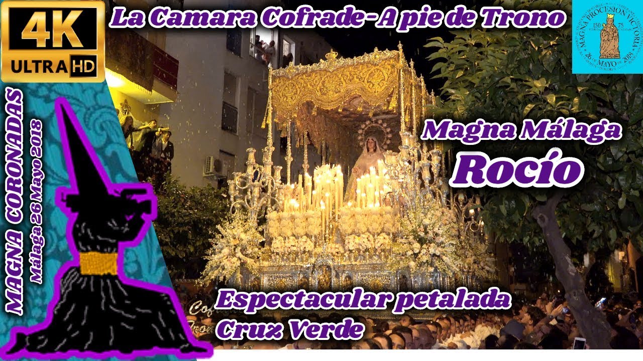 MAGNA MARIANA MÁLAGA. ROCÍO. CRUZ VERDE. PETALADA Y SEVILLANAS. UHD 4K