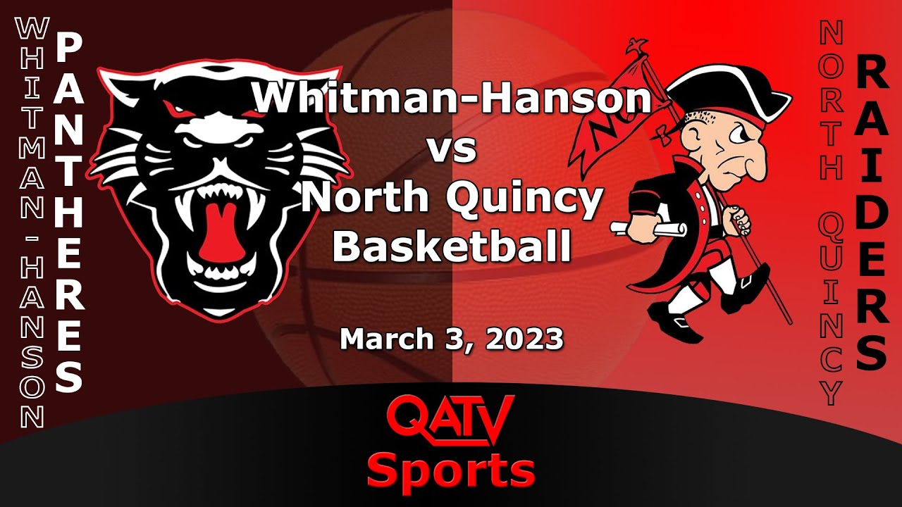 QATV Sports: Whitman-Hanson vs North Quincy Boys Basketball (March 3, 2023)