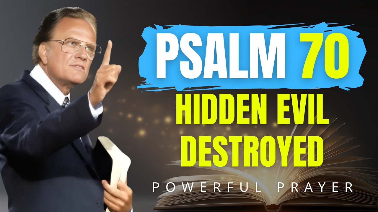 Psalm 70: Pray This to Destroy Witchcraft, Break Envy, and Hidden Curses Now | Powerful Prayer