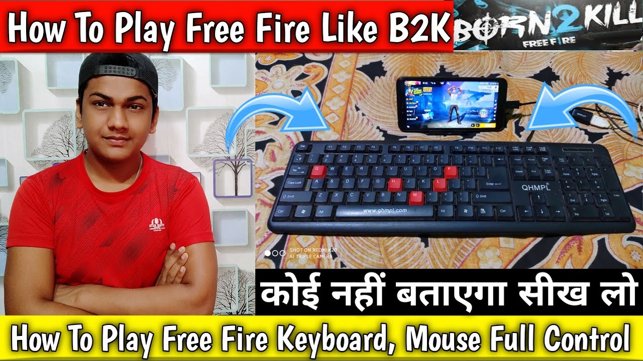 HOW TO PLAY FREE FIRE WITH KEYBOARD AND MOUSE - Like B2K - Play Free Fire Keyboard Mouse