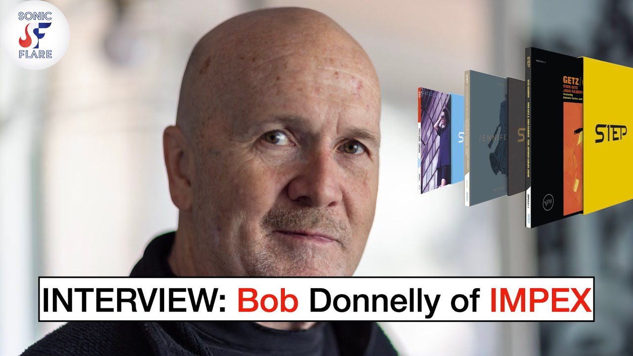 INTERVIEW: Bob of IMPEX records joins us for a hearty 1:1 around HiFi, vinyl and of course IMPEX!