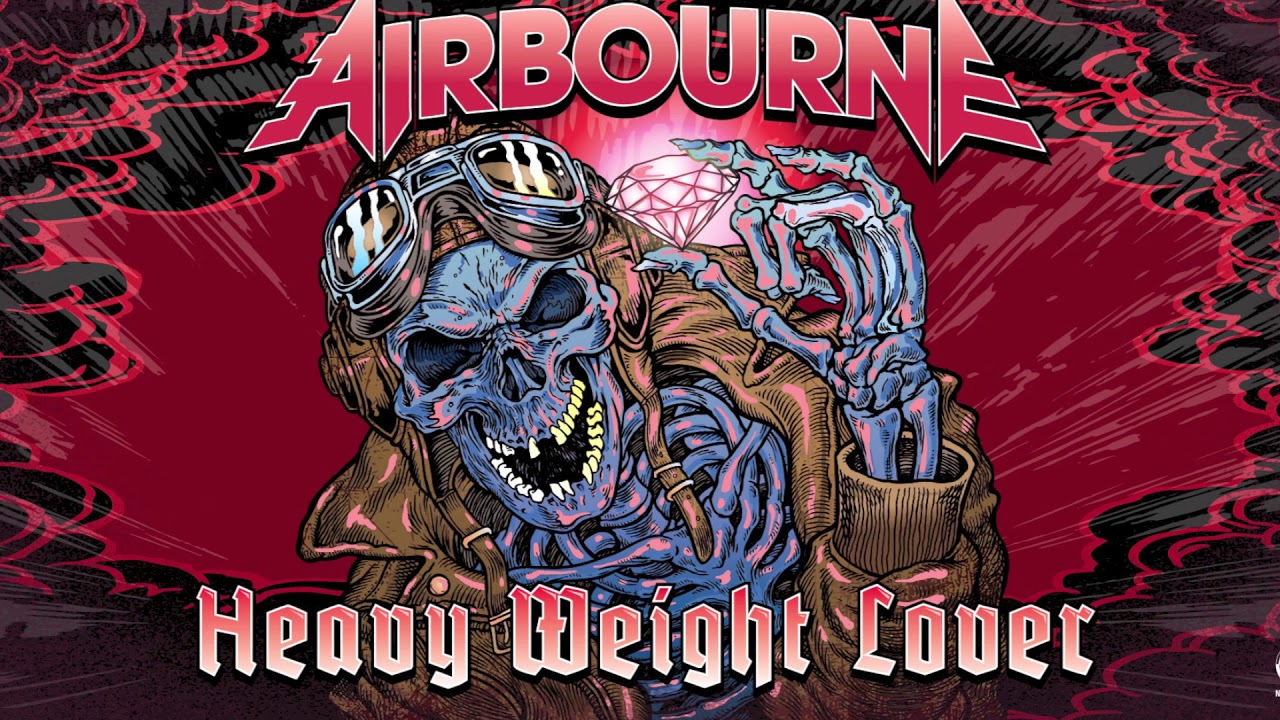 Airbourne - Heavy Weight Lover [Audio]