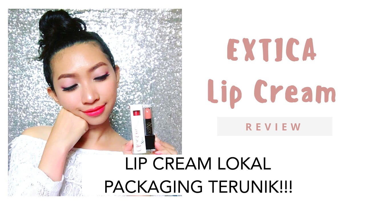 REVIEW EXTICA Lip Cream Produk Lokal Packaging TERUNIK!!