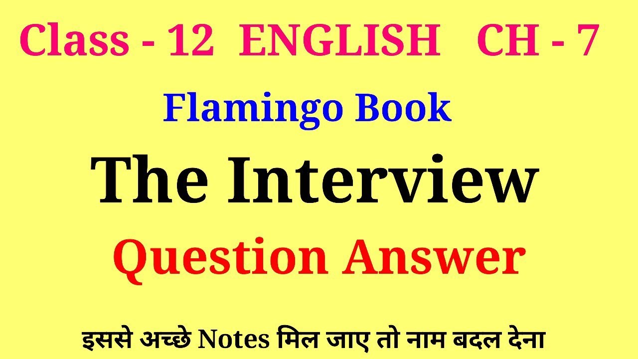 the interview class 12 questions and answers