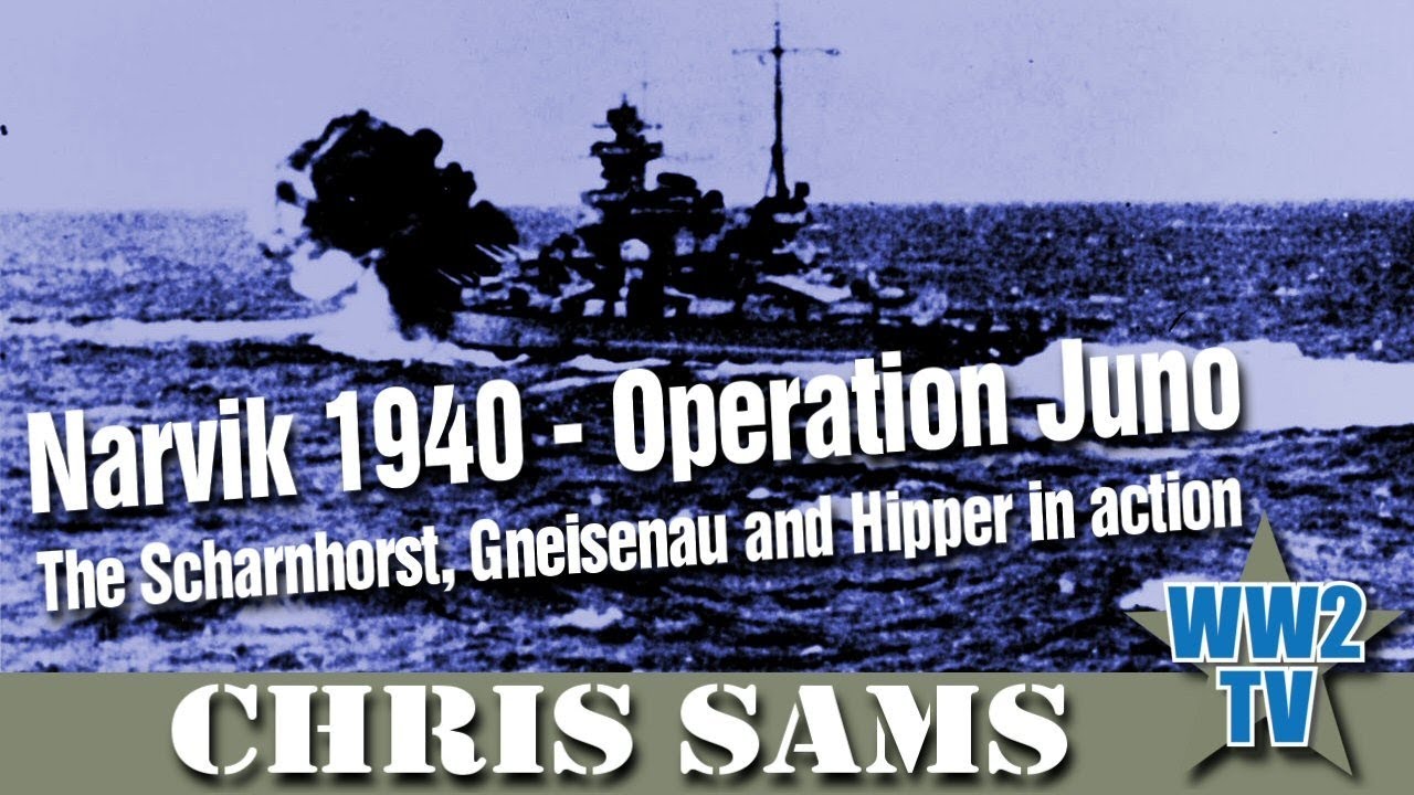 Narvik 1940 - Operation Juno: The Scharnhorst, Gneisenau and Hipper in action