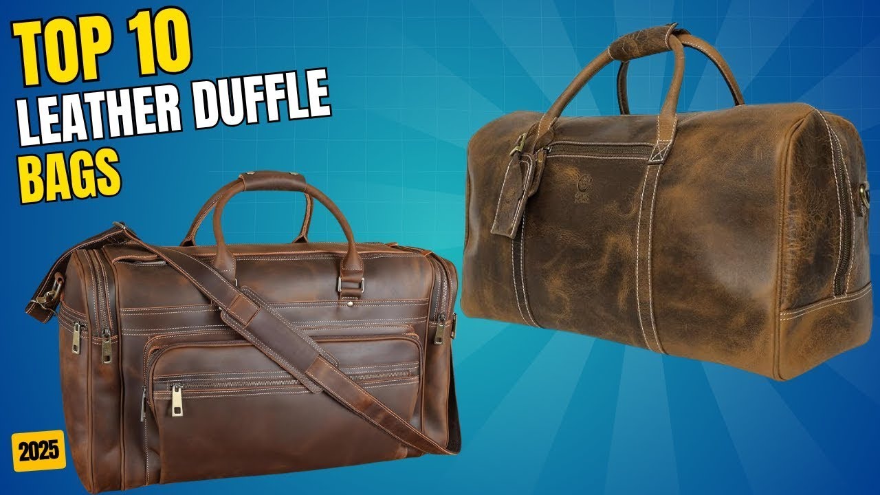 Top 10 Best Leather Duffle Bag On Amazon