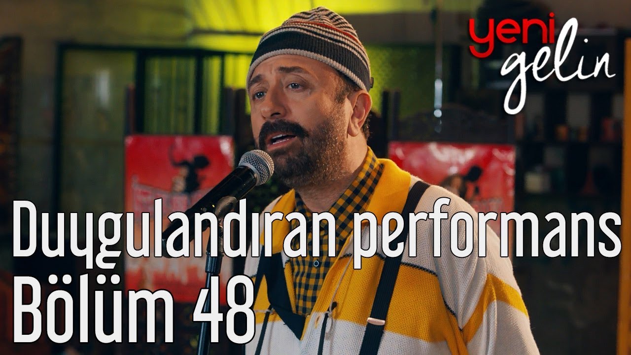 Yeni Gelin 48. Bölüm - Duygulandıran Performans