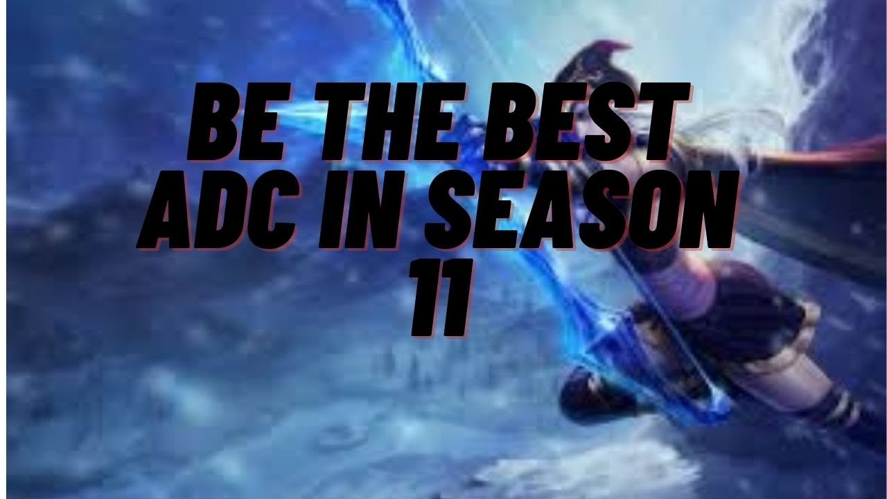 How to be the BEST ADC IN SEASON 11 - With one tip and trick