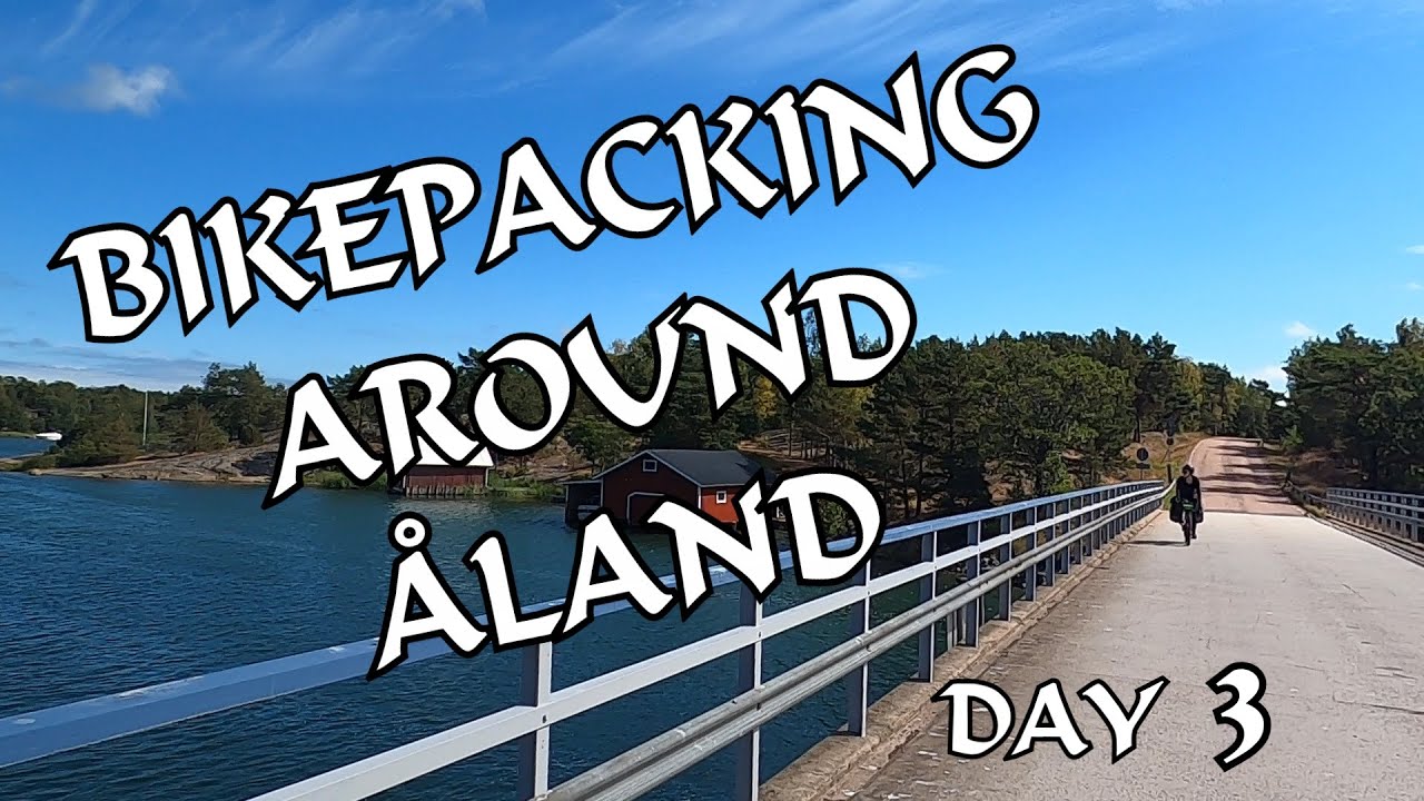 BIKE PACKING TOUR around ÅLAND | Day 3