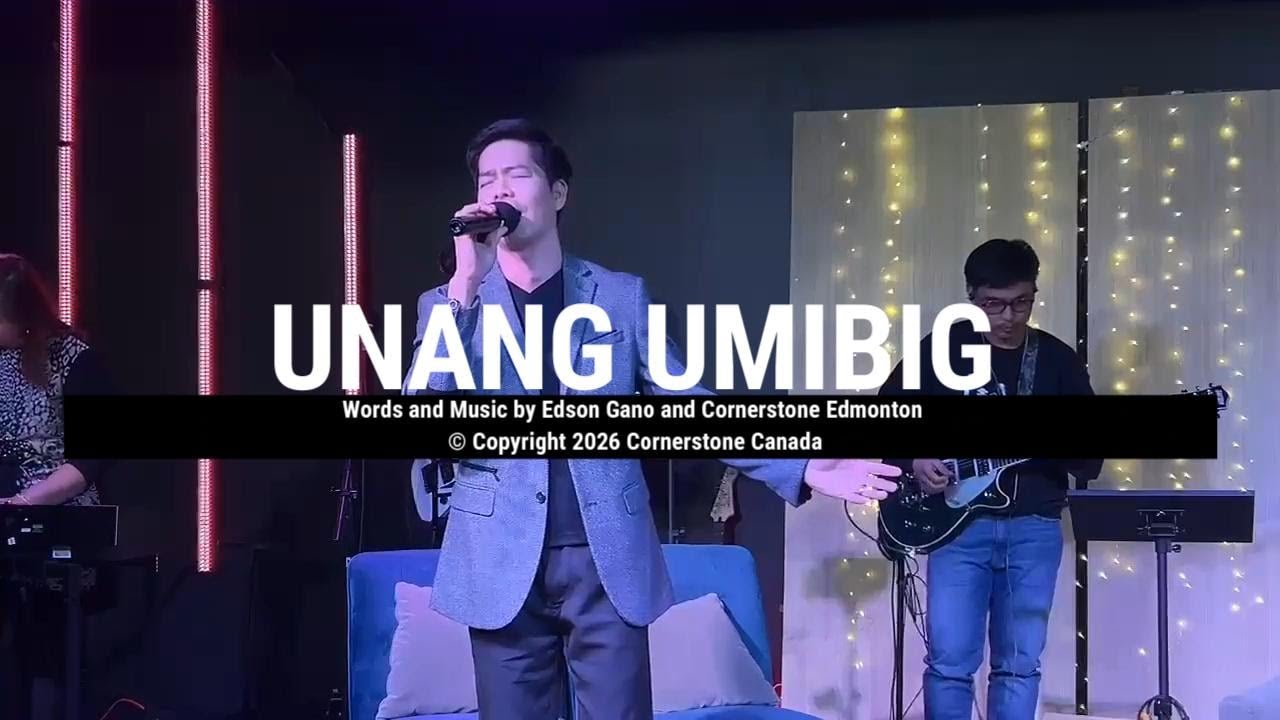 Unang Umibig (Official Live Video) | Cornerstone Canada
